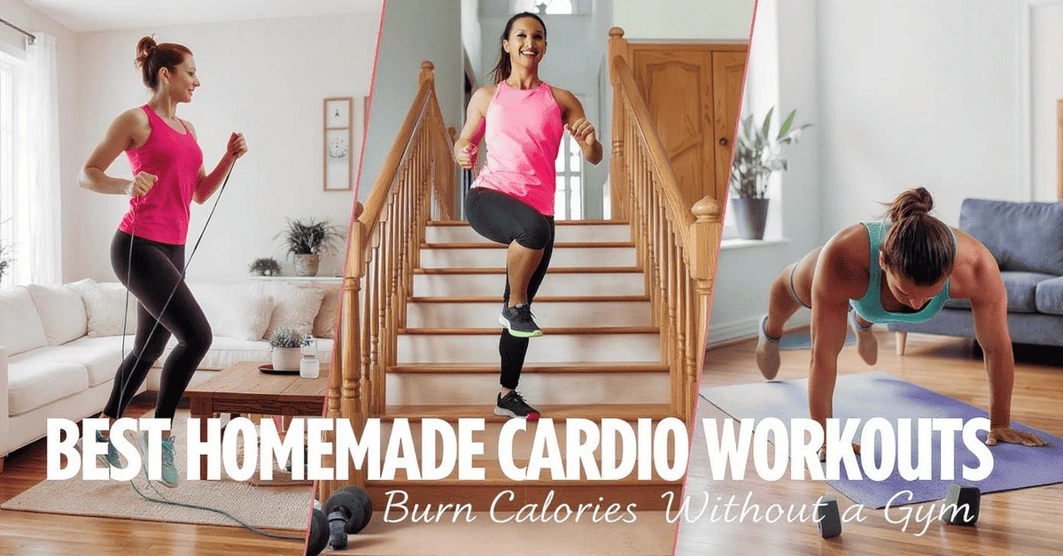 Best Homemade Cardio Workouts