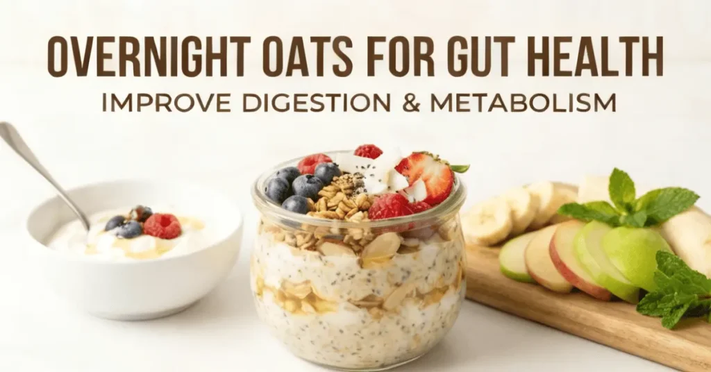 Overnight oats gut health benefits with probiotic-rich fiber meal