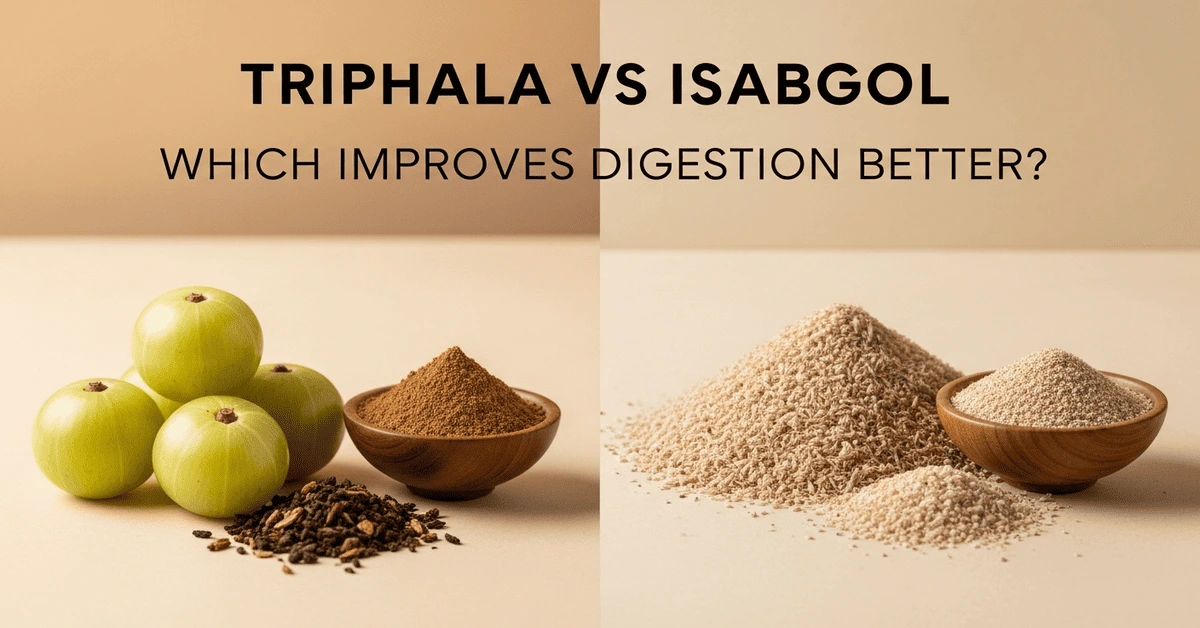 Triphala and Isabgol comparison for better digestion and gut health